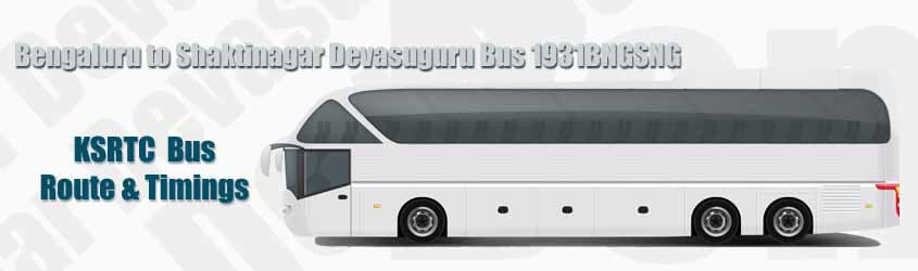 Bengaluru to Shaktinagar Devasuguru Bus 1931BNGSNG